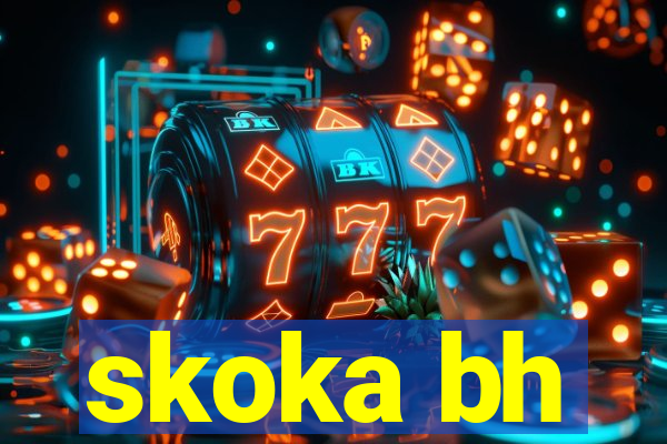 skoka bh